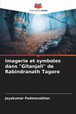 Imagerie et symboles dans &quote;Gitanjali&quote; de Rabindranath Tagore