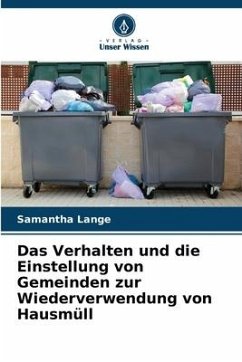 Cover Das Verhalten und die Einstellung von Gemeinden zur Wiederverwendung von Hausmüll