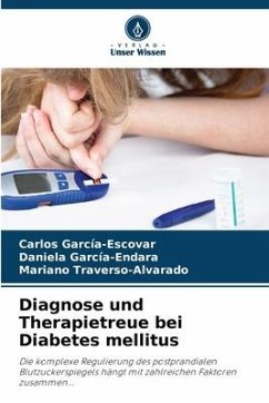 Diagnose und Therapietreue bei Diabetes mellitus - García-Escovar, Carlos;García-Endara, Daniela;Traverso-Alvarado, Mariano