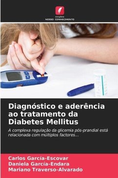 Diagnóstico e aderência ao tratamento da Diabetes Mellitus - García-Escovar, Carlos;García-Endara, Daniela;Traverso-Alvarado, Mariano