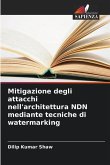 Mitigazione degli attacchi nell'architettura NDN mediante tecniche di watermarking