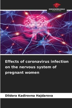 Effects of coronavirus infection on the nervous system of pregnant women - Hajdarova, Dildora Kadirovna