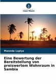 Eine Bewertung der Bereitstellung von preiswertem Wohnraum in Sambia