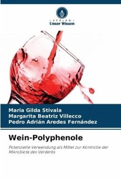 Wein-Polyphenole - Stivala, Maria Gilda;Villecco, Margarita Beatriz;Aredes Fernández, Pedro Adrián