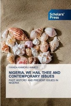 NIGERIA, WE HAIL THEE AND CONTEMPORARY ISSUES - Kamoru Ahmed, Iyanda