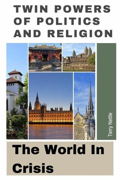 Cover Twin Powers Of Politics And Religion: The World In Crisis (eBook, ePUB)