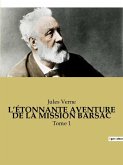 L¿ÉTONNANTE AVENTURE DE LA MISSION BARSAC