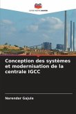 Conception des systèmes et modernisation de la centrale IGCC