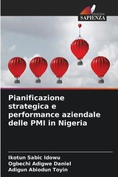 Pianificazione strategica e performance aziendale delle PMI in Nigeria - Sabic Idowu, Ikotun;Adigwe Daniel, Ogbechi;Abiodun Toyin, Adigun