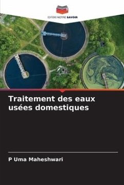 Traitement des eaux usées domestiques - Uma Maheshwari, P