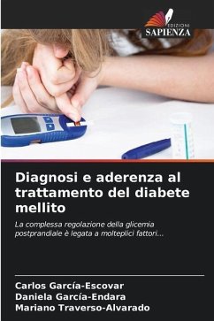 Diagnosi e aderenza al trattamento del diabete mellito - García-Escovar, Carlos;García-Endara, Daniela;Traverso-Alvarado, Mariano