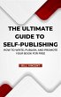 The Ultimate Guide to Self-Publishing... - Bild 1