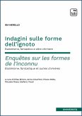 Indagini sulle forme dell’ignoto – Enquêtes sur les formes de l’inconnu (eBook, PDF)