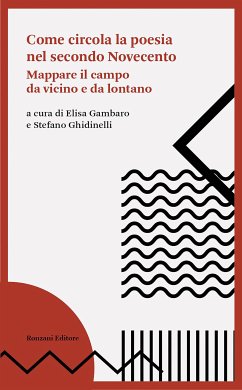 Come circola la poesia nel secondo Novecento (eBook, ePUB) - Gambaro, Elisa; Ghindelli, Stefano