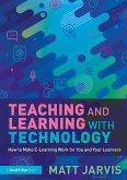 Teaching and Learning with Technology (eBook, PDF) Teaching and Learning with Technology (eBook, PDF)