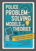 Police Problem Solving Models and Theories (eBook, ePUB)