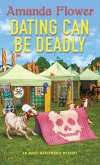 Dating Can Be Deadly (eBook, ePUB)