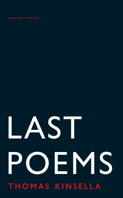 Last Poems (eBook, ePUB) - Kinsella, Thomas