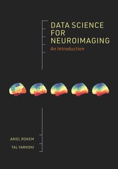 Data Science for Neuroimaging (eBook, PDF) - Rokem, Ariel; Yarkoni, Tal