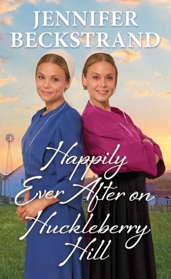 Happily Ever After on Huckleberry Hill (eBook, ePUB) - Beckstrand, Jennifer