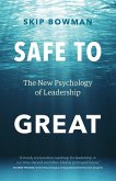 Safe to Great (eBook, ePUB) Safe to Great (eBook, ePUB)