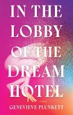 In the Lobby of the Dream Hotel (eBook, ePUB)
