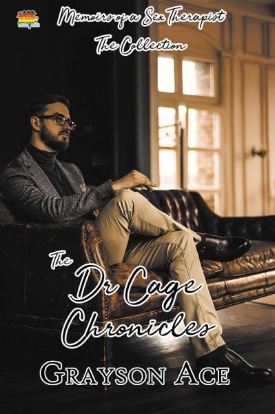 Dr. Cage Collection (The Dr. Cage Chronicles: Memoirs of a Sex Therapist, #13) (eBook, ePUB) Dr. Cage Collection (The Dr. Cage Chronicles: Memoirs of a Sex Therapist, #13) (eBook, ePUB)