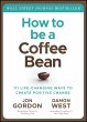 How to be a Coffee Bean (eBook, ePUB) - Bild 1