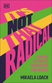 It's Not That Radical (eBook, ePUB)