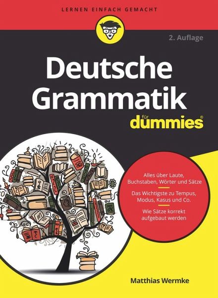 Deutsche Grammatik für Dummies (eBook, ePUB) Deutsche Grammatik für Dummies (eBook, ePUB)