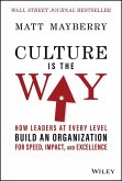 Culture Is the Way (eBook, ePUB)