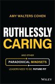 Ruthlessly Caring (eBook, PDF)