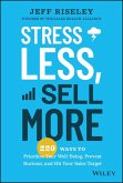Stress Less, Sell More (eBook, PDF)
