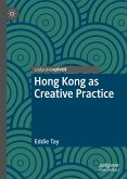 Hong Kong as Creative Practice (eBook, PDF)