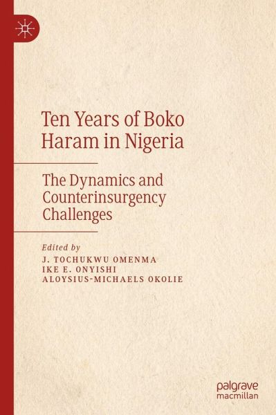 Ten Years of Boko Haram in Nigeria (eBook, PDF) Ten Years of Boko Haram in Nigeria (eBook, PDF)