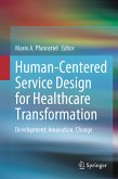 Human-Centered Service Design for Healthcare Transformation (eBook, PDF)