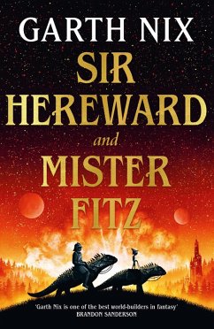 Sir Hereward and Mister Fitz (eBook, ePUB) - Nix, Garth