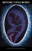 Before I was Born (eBook, ePUB)