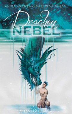 Drachennebel (eBook, ePUB) - Arenth, Akira; Vaughan, Vaelis