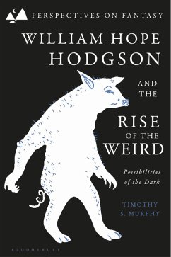 Cover William Hope Hodgson and the Rise of the Weird (eBook, ePUB)