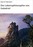 Die Lebensphilosophie von Galadriel (eBook, ePUB)