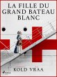 La fille du grand bateau blanc (eBook,... - Bild 1