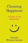 Choosing Happiness (eBook, ePUB) Choosing Happiness (eBook, ePUB)