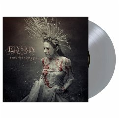 Bring Out Your Dead (Ltd.Silver Vinyl) - Elysion