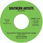 You Don'T Even Know My Name (7inch)