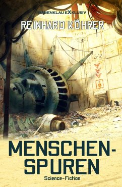 Menschenspuren (eBook, ePUB) - Köhrer, Reinhard