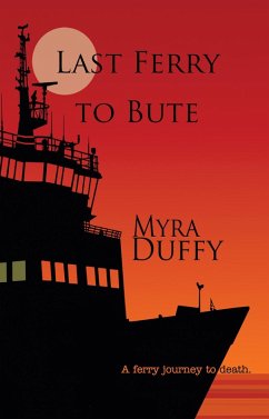 Cover Last Ferry to Bute (The Isle of Bute Mystery Series, #2) (eBook, ePUB)