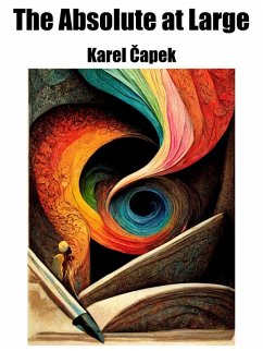The Absolute at Large (eBook, ePUB) - Capek, Karel