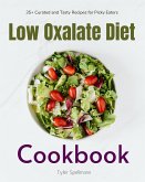 Low Oxalate Diet Cookbook (eBook, ePUB)