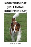 Kooikerhondje (Hollandali Kooikerhondje) (eBook, ePUB) Kooikerhondje (Hollandali Kooikerhondje) (eBook, ePUB)